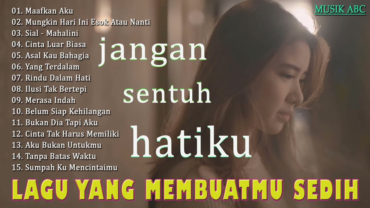 Lagu Buat Mantan Paling Sedih [Maafkan Aku, Mungkin Hari Ini Esok Atau Nanti, Sial] Lagu Pop Indo cover art