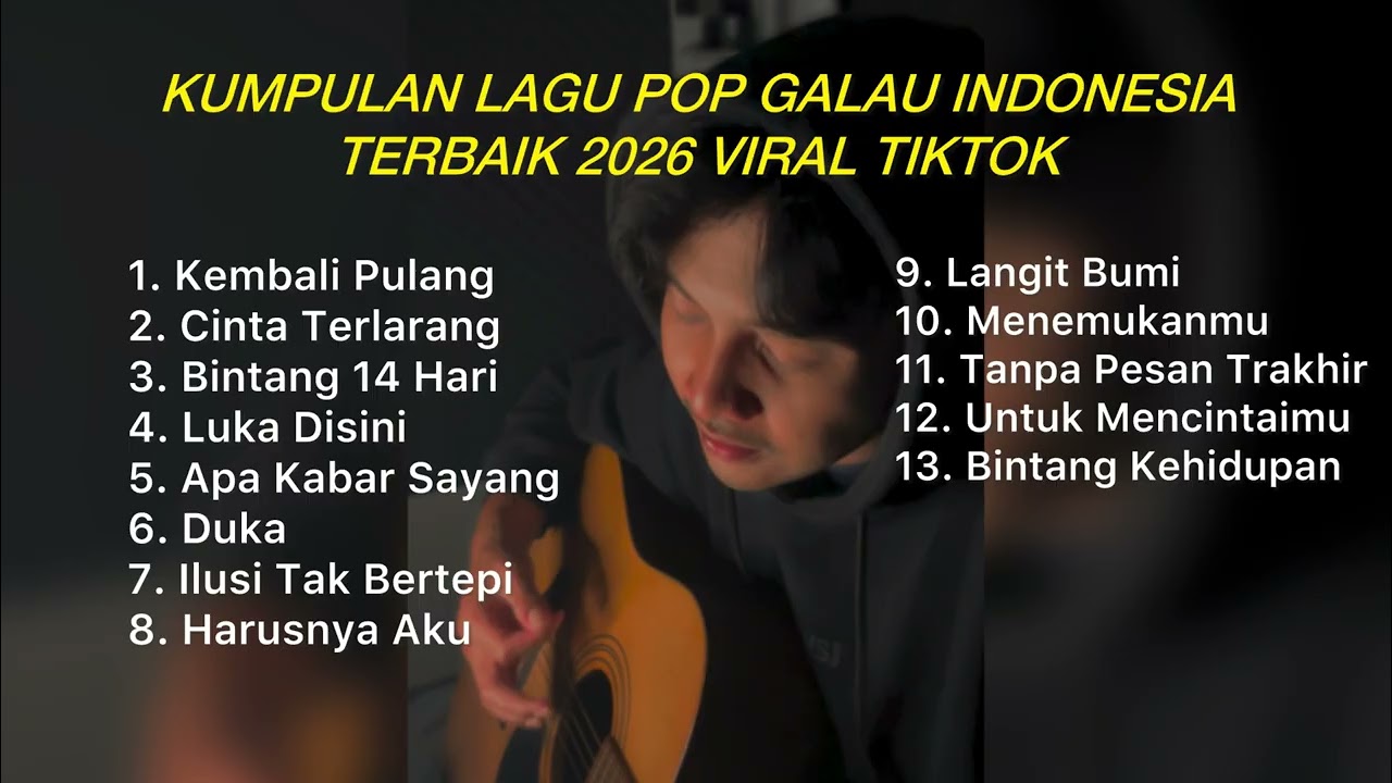 KUMPULAN LAGU POP GALAU INDONESIA TERBAIK 2026 VIRAL TIKTOK || Playlist lagu galau terbaik cover art