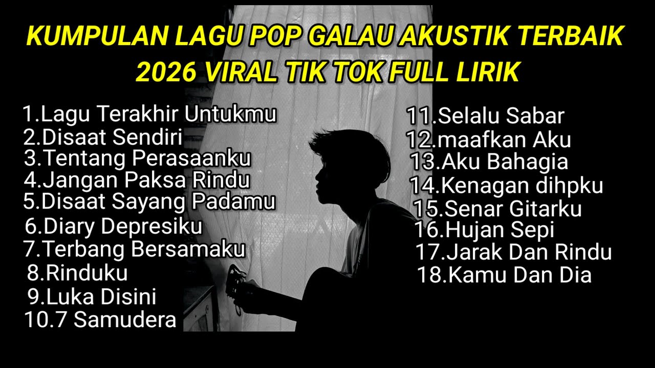 KUMPULAN LAGU POP GALAU AKUSTIK TERBAIK 2026 VIRAL TIK TOK FULL LIRIK LAGU || kumpulan lagu sad 2026 cover art
