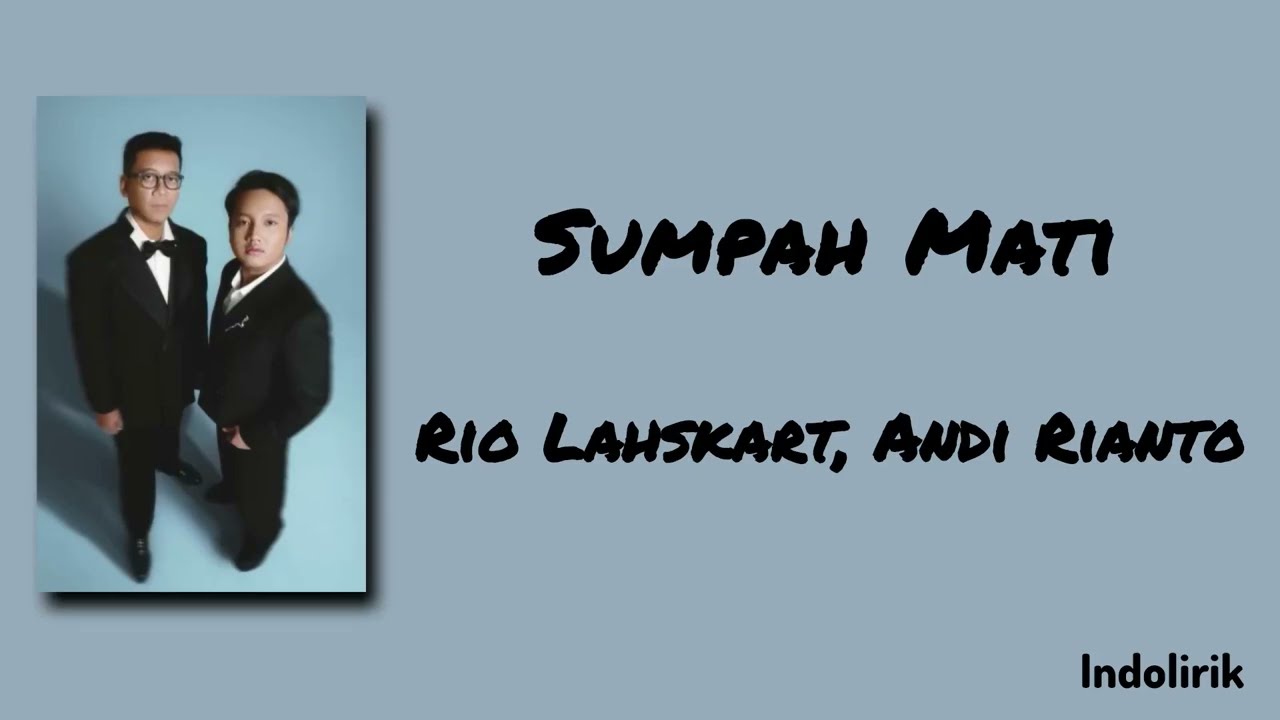 Sumpah Mati - Rio Lahskart, Andi Rianto | Lirik Lagu cover art