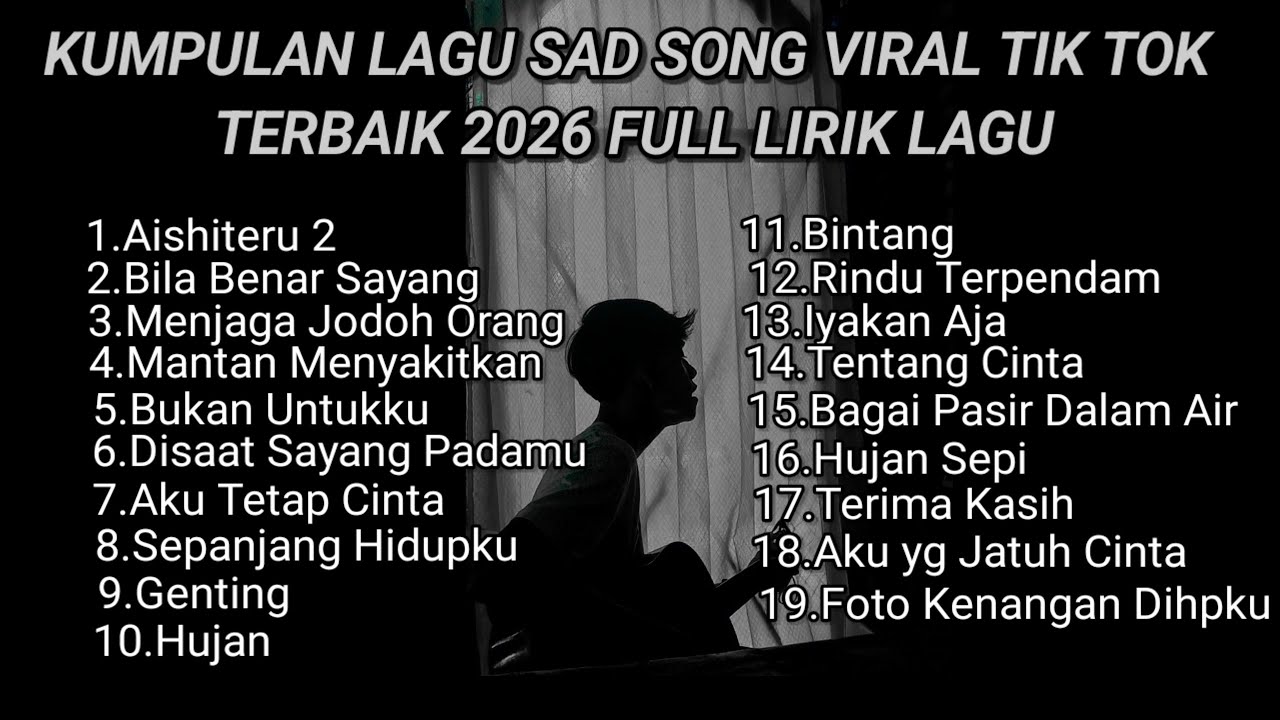 KUMPULAN LAGU SAD SONG TERBAIK 2026 VIRAL TIK TOK FULL LIRIK LAGU || kumpulan lagu pop galau 2026 cover art