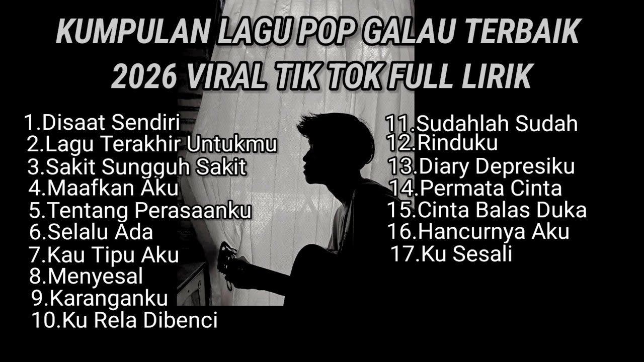 KUMPULAN LAGU POP GALAU TERBAIK 2026 VIRAL TIK TOK FULL LIRIK LAGU || kumpulan lagu sad tik tok 2026 cover art