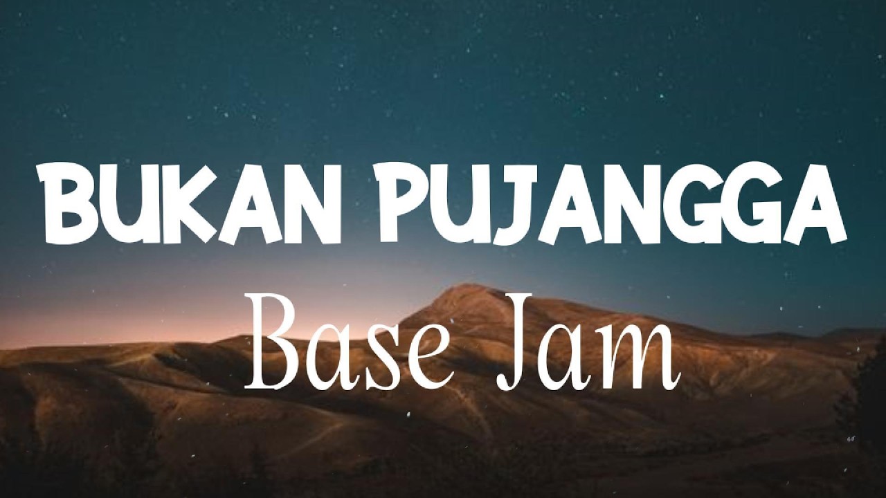 Base Jam - Bukan Pujangga ( Official Lyric Video ) cover art