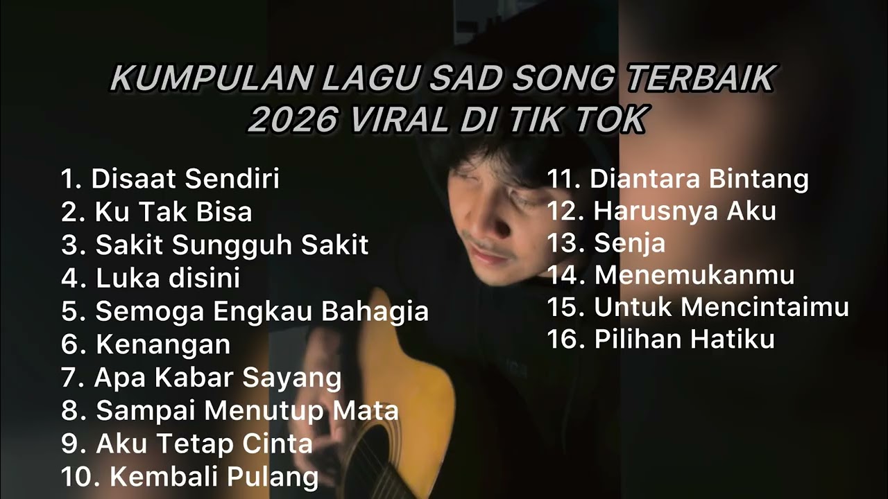 KUMPULAN LAGU SAD SONG TERBAIK 2026 VIRAL DI TIK TOK || Playlist lagu galau brutall cover art