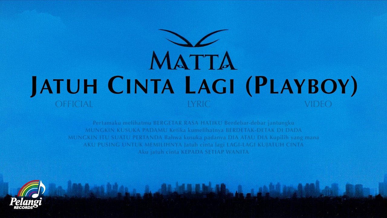 Matta - Jatuh Cinta Lagi (Playboy) (Official Lyric Video) cover art