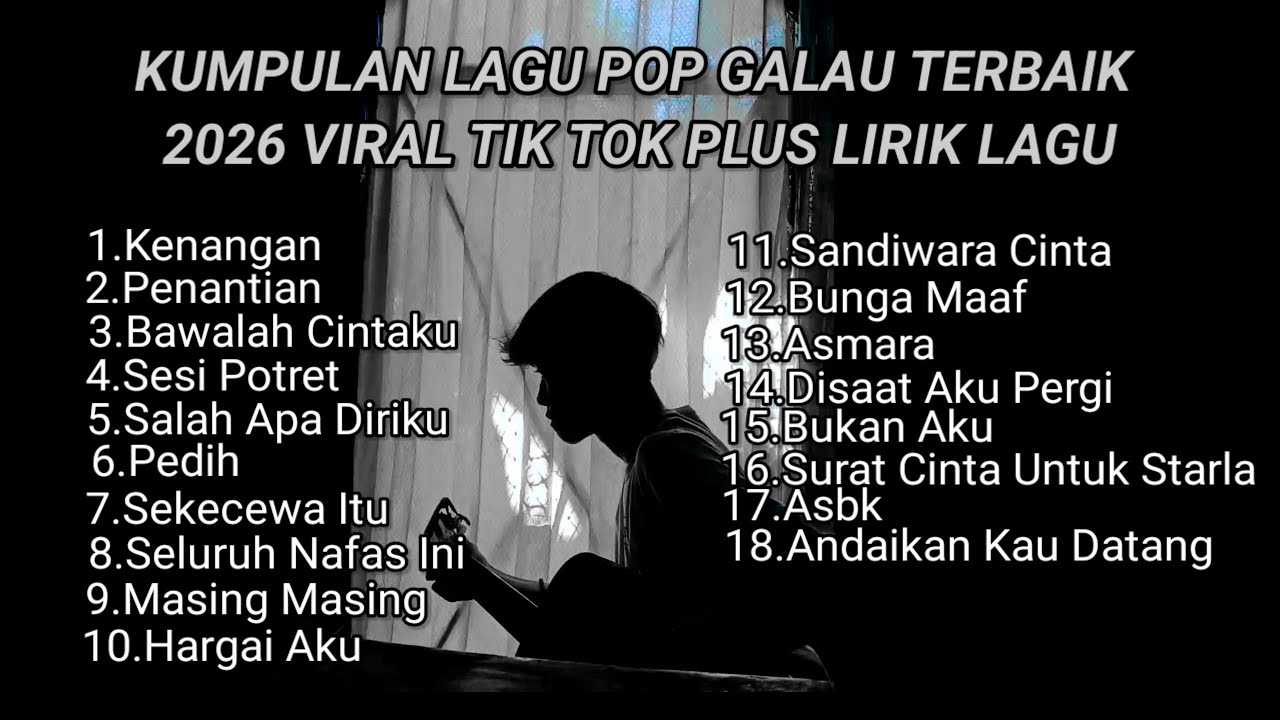 KUMPULAN LAGU POP GALAU TERBAIK 2026 VIRAL TIK TOK PLUS LIRIK LAGU || kumpulan lagu sad 2026 tik tok cover art
