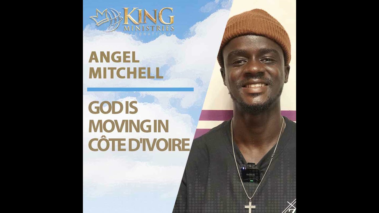 God is Moving in Côte d'Ivoire | Angel Mitchell (Episode 416) cover art