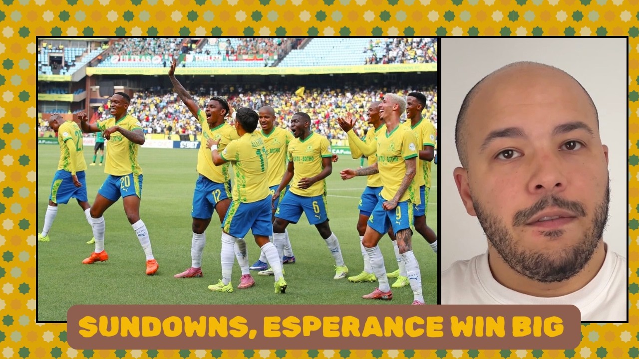 Sundowns Dominate MC Algiers, Esperance beat Petro, Al Hilal, Pyramids, Berkane qualify with ease cover art