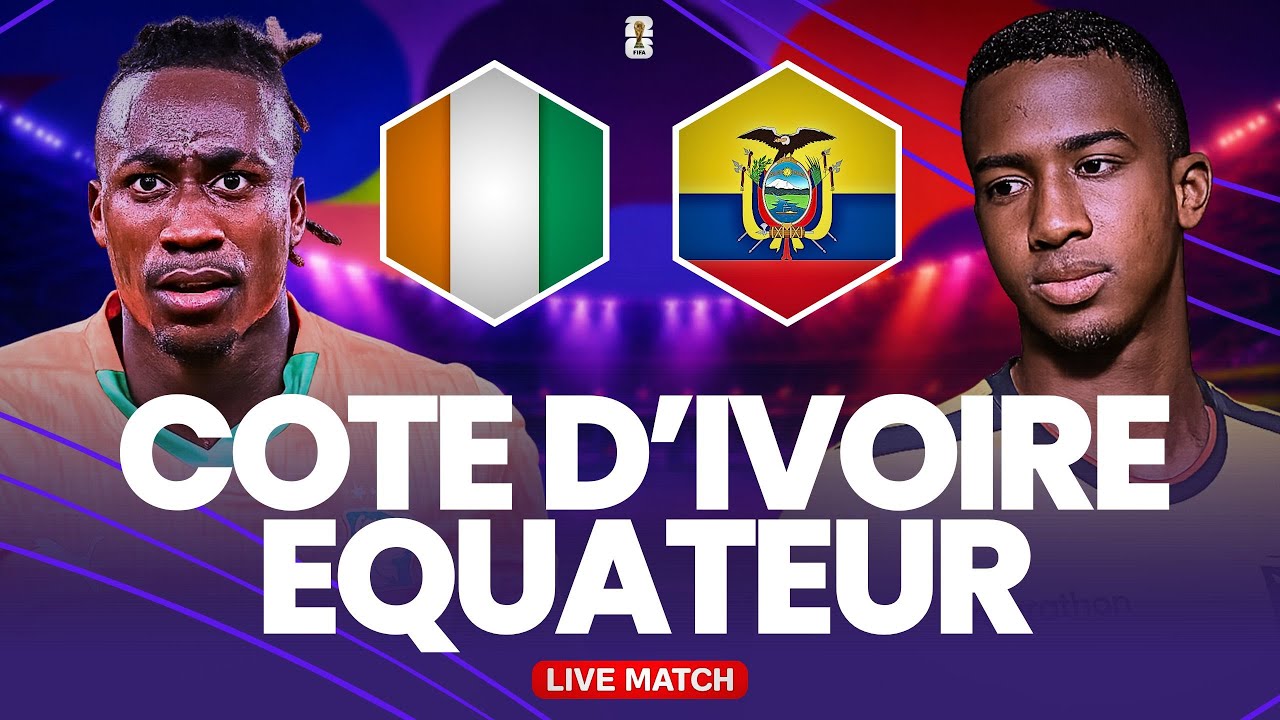 🔴🇨🇮🇪🇨 COTE D'IVOIRE - EQUATEUR LIVE / Coupe du Monde 2026 / Duel explosif ! 🔥 cover art