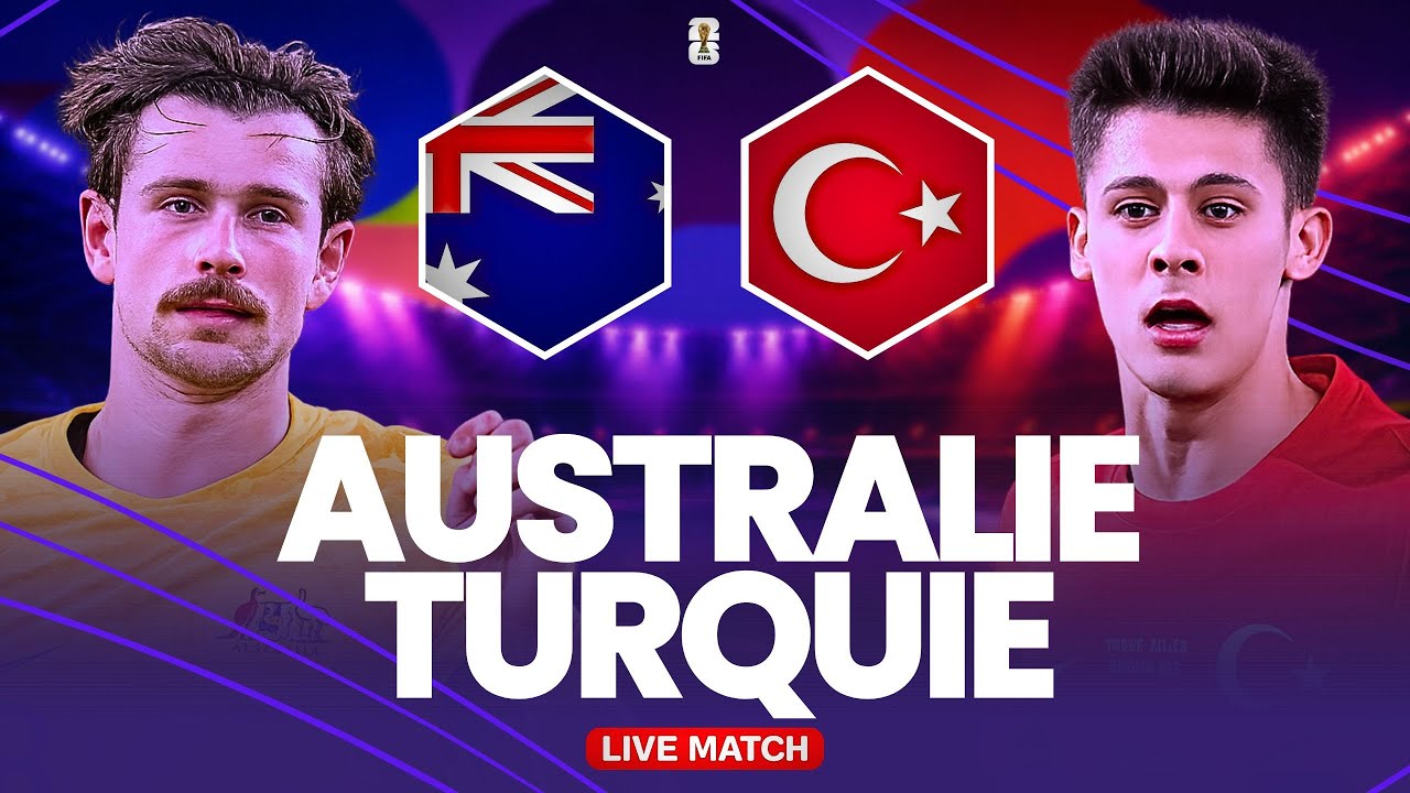 🔴 AUSTRALIE - TURQUIE LIVE / Coupe du Monde 2026 / Duel capital pour la qualification (direct) 🔥 cover art