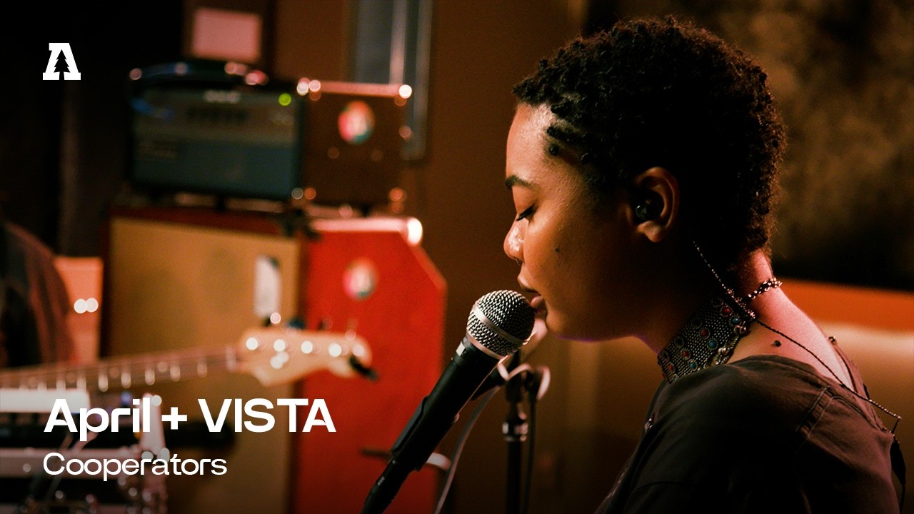April + VISTA - Cooperators | Audiotree Live cover art