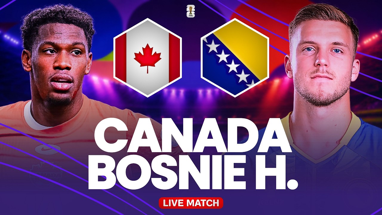 🔴 CANADA 1-1 BOSNIE-HERZÉGOVINE LIVE / Coupe du Monde 2026 / Début crucial dans le groupe (direct) 🔥 cover art