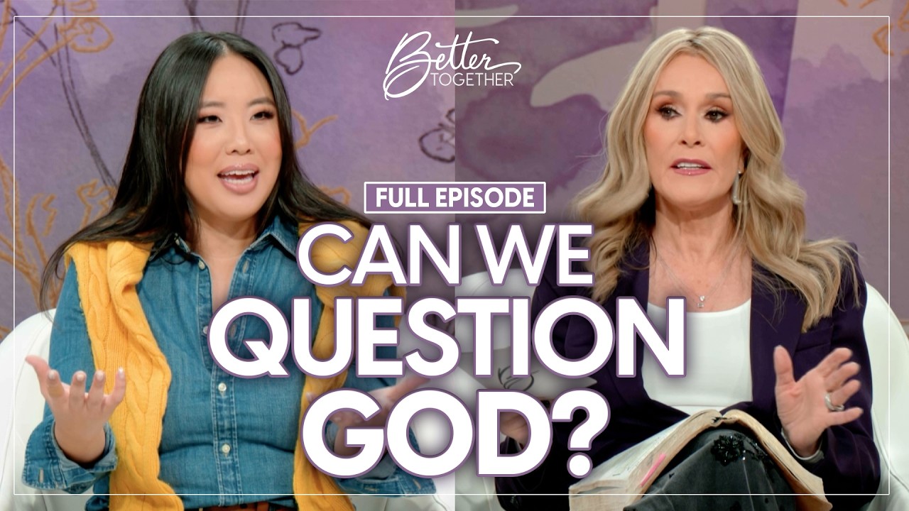 Struggling With Unbelief? What God Says About Your Questions | Better Together on TBN cover art