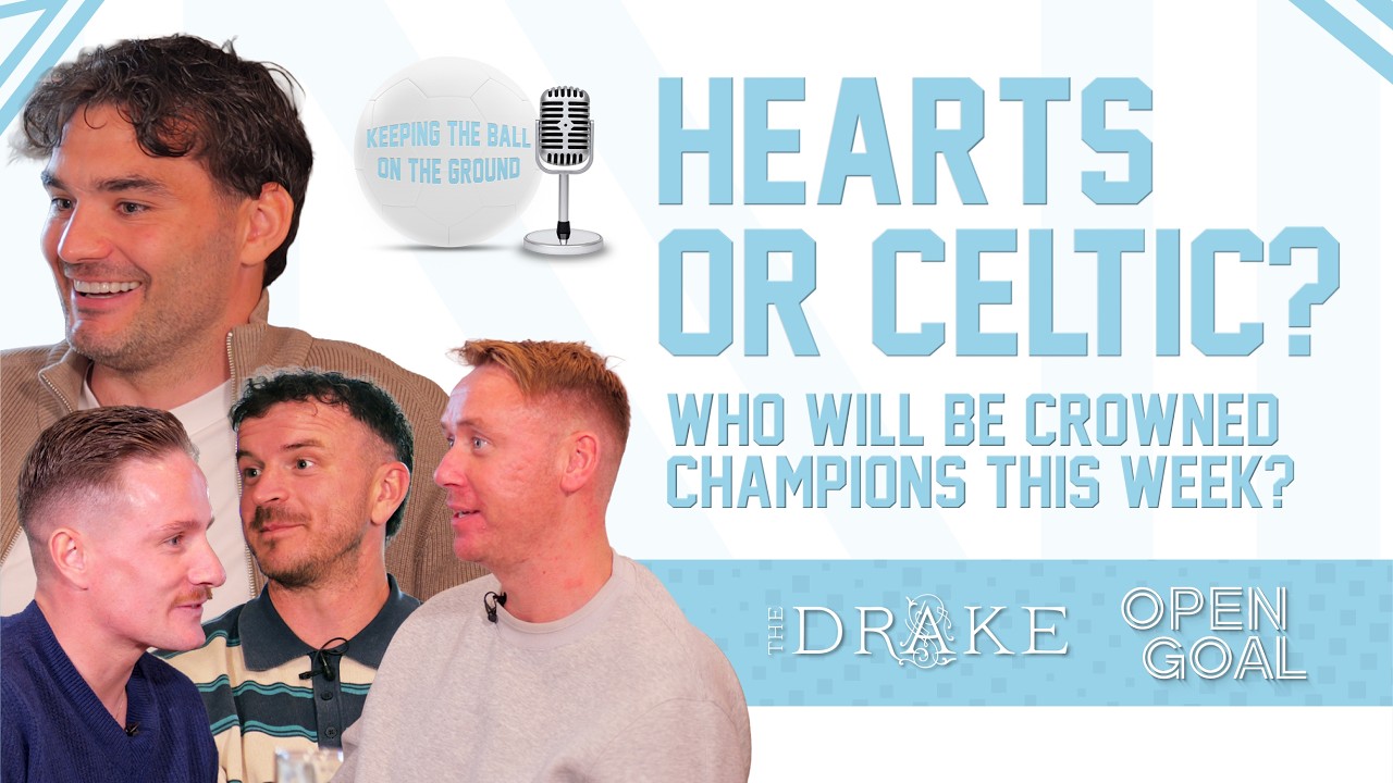 WILL HEARTS OR CELTIC BE CROWNED SPFL CHAMPIONS THIS WEEK!? | Keeping The Ball On The Ground cover art