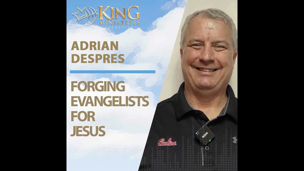 Adrian Despres | Forging Evangelists for Jesus (Episode 415) cover art