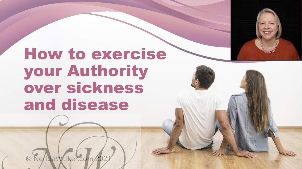 How to exercise your authority over sickness and disease cover art