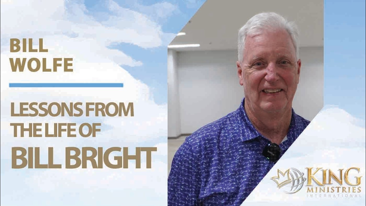 Bill Wolfe | Lessons from the Life of Bill Bright | The Evangelism Podcast with Daniel King cover art