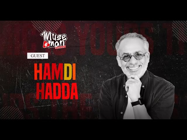 #05 Hamdi hadda , Acteur , coach théâtral  l MUSE MAN podcast cover art