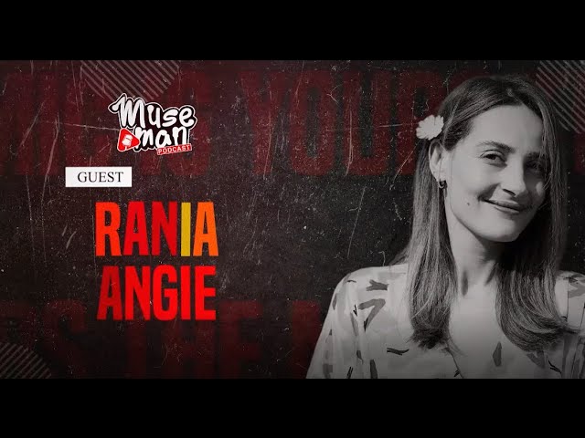 #04 Rania Angie,  Personnalité Publique l  MUSE MAN podcast cover art
