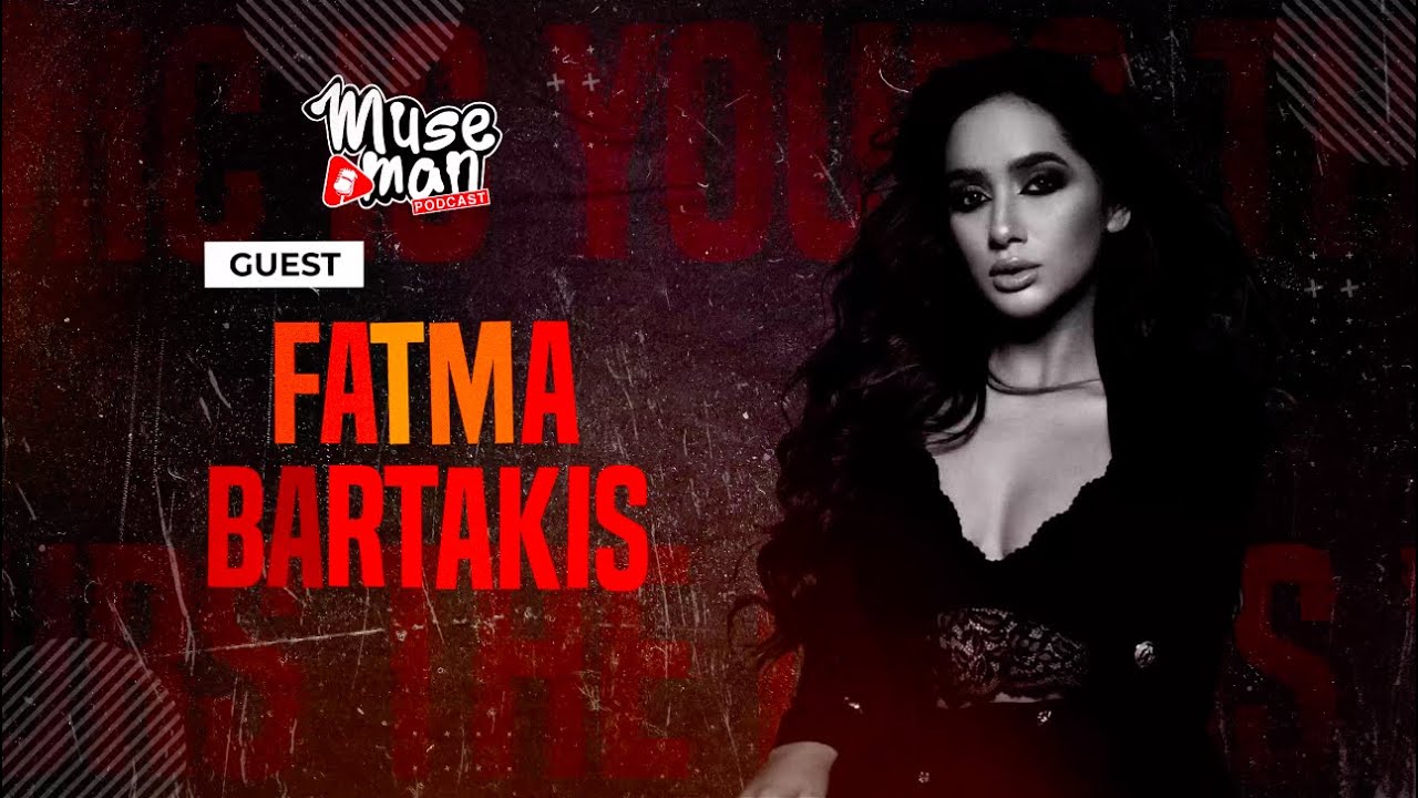 #01 Fatma Bartakis, Actress l MUSE MAN podcast cover art