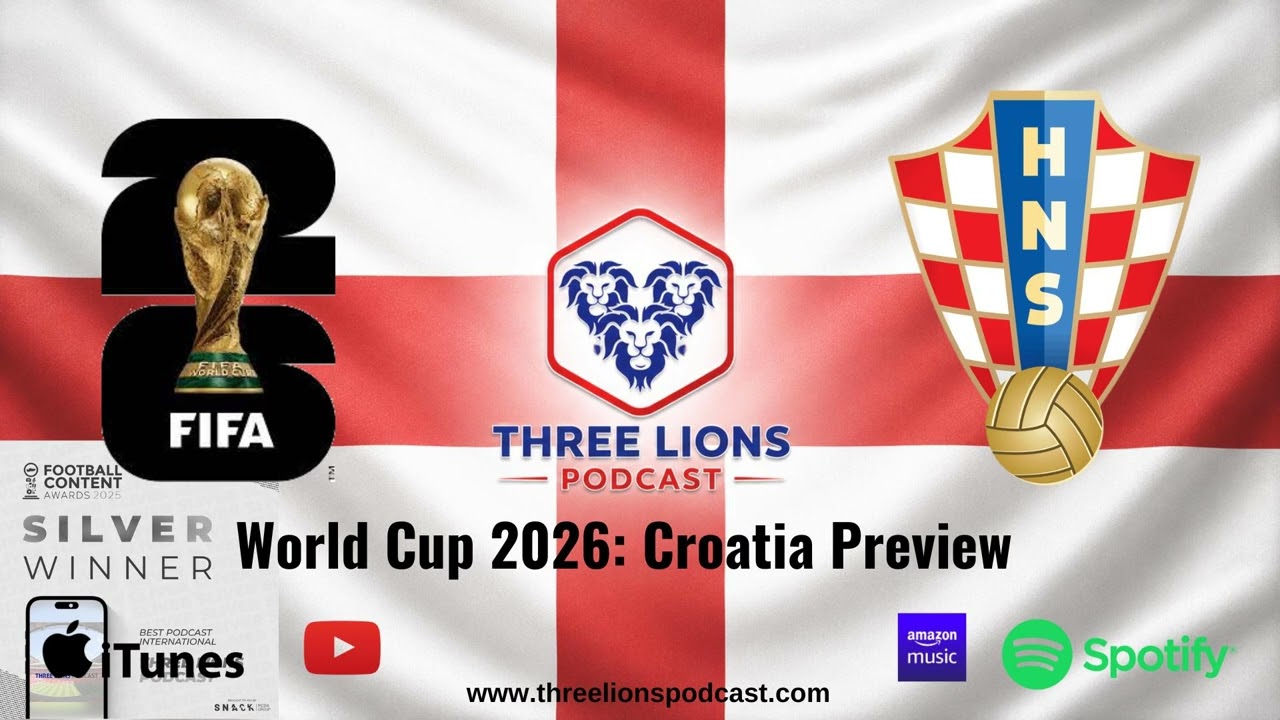World Cup 2026: England Croatia Preview cover art