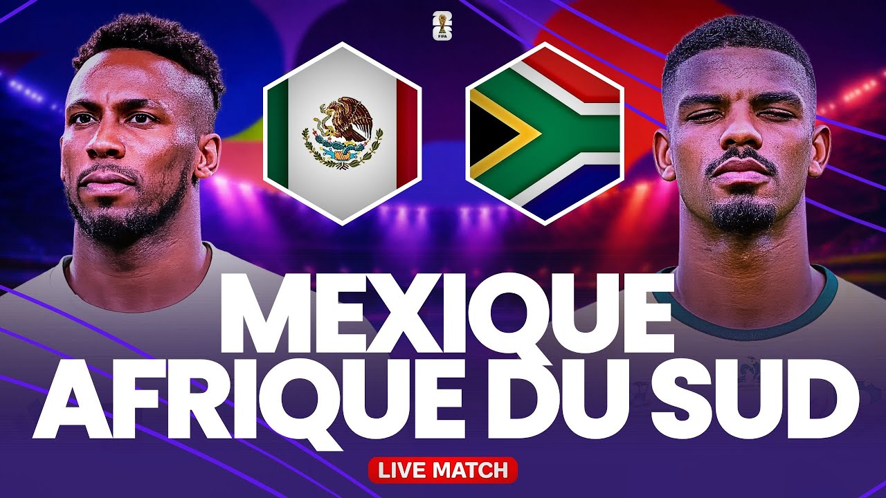 🔴 MEXIQUE 2-0 AFRIQUE DU SUD LIVE / Coupe du Monde 2026 / Le Mondial est lancé ! (direct) 🔥 cover art