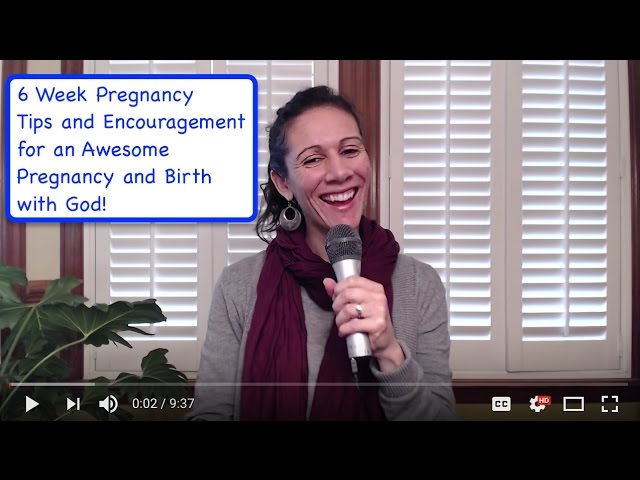 6 Weeks Pregnant - Tips and Encouragement for an Awesome Pregnancy & Birth with God! cover art