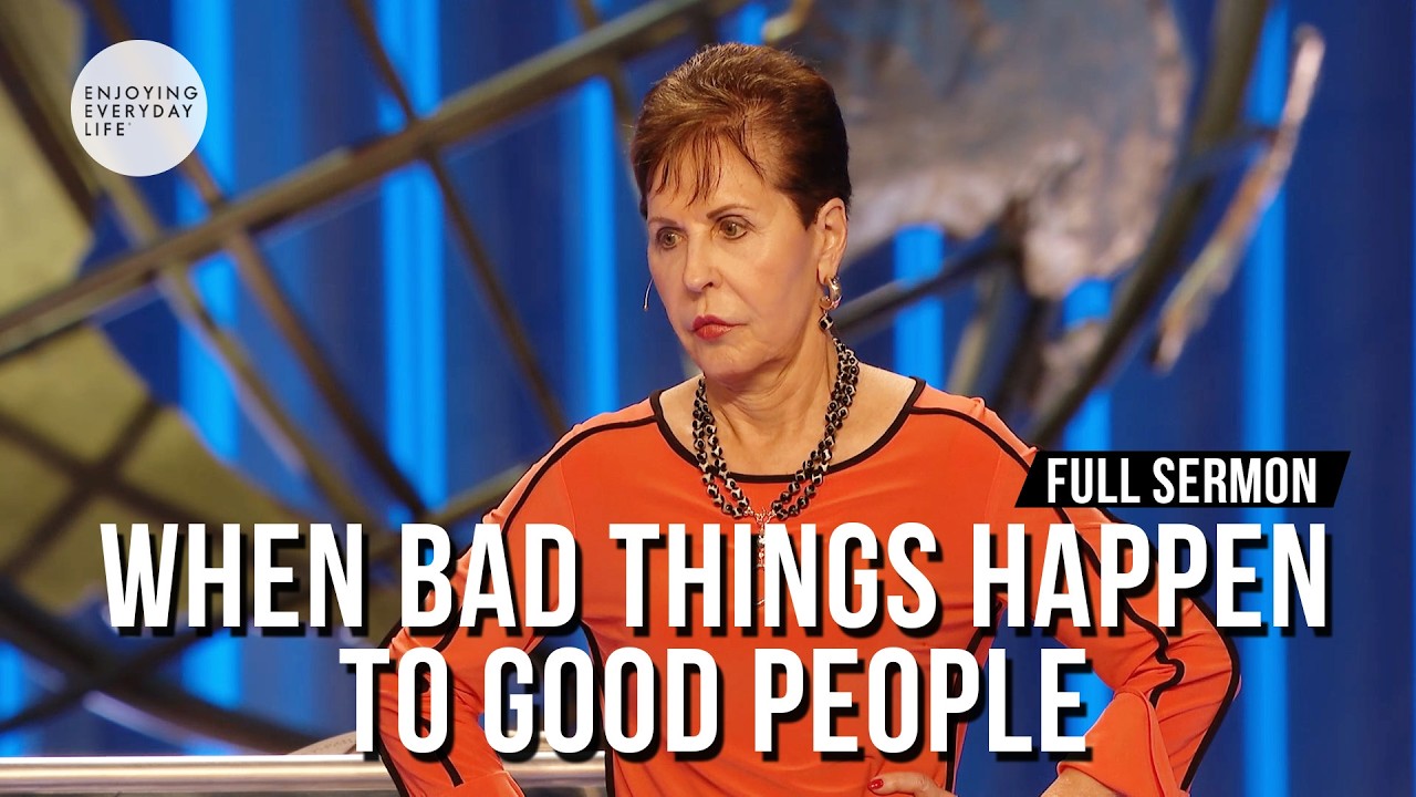 When Bad Things Happen To Good People-FULL SERMON | Joyce Meyer cover art