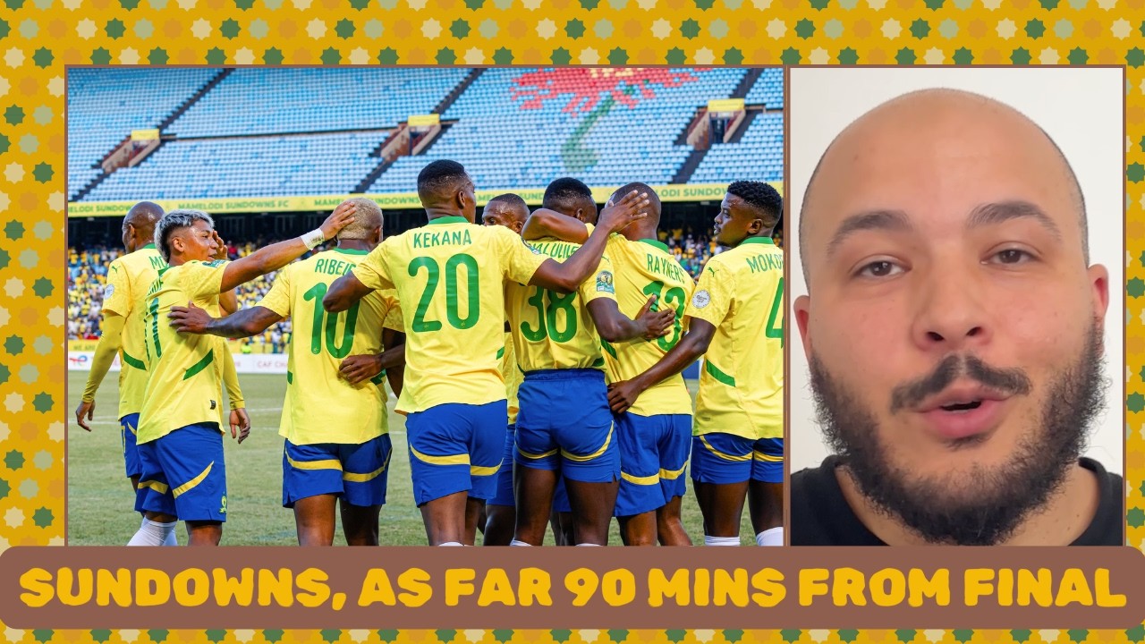 Mamelodi Sundowns, AS FAR: 90 minutes from CAF Champions League final cover art