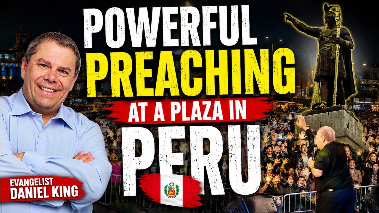 Powerful Preaching at a Plaza in Peru | Evangelist Daniel King cover art