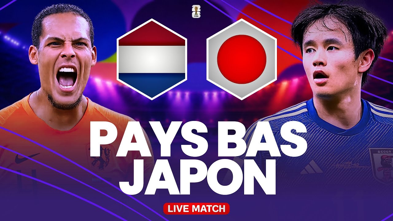 🔴 PAYS-BAS - JAPON LIVE / Qui prendra une option sur les 8es ? 🔥 cover art