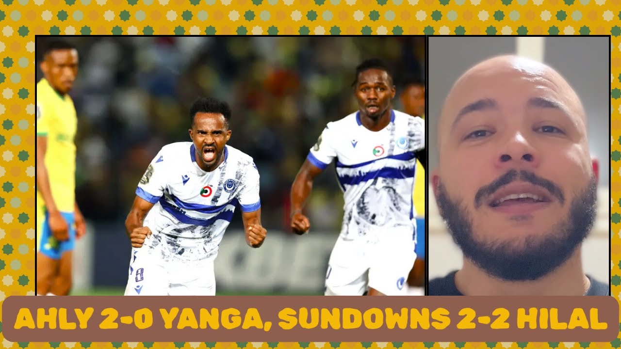 CAF Champions League M3: Ahly defeat Yanga, Sundowns held by Hilal cover art