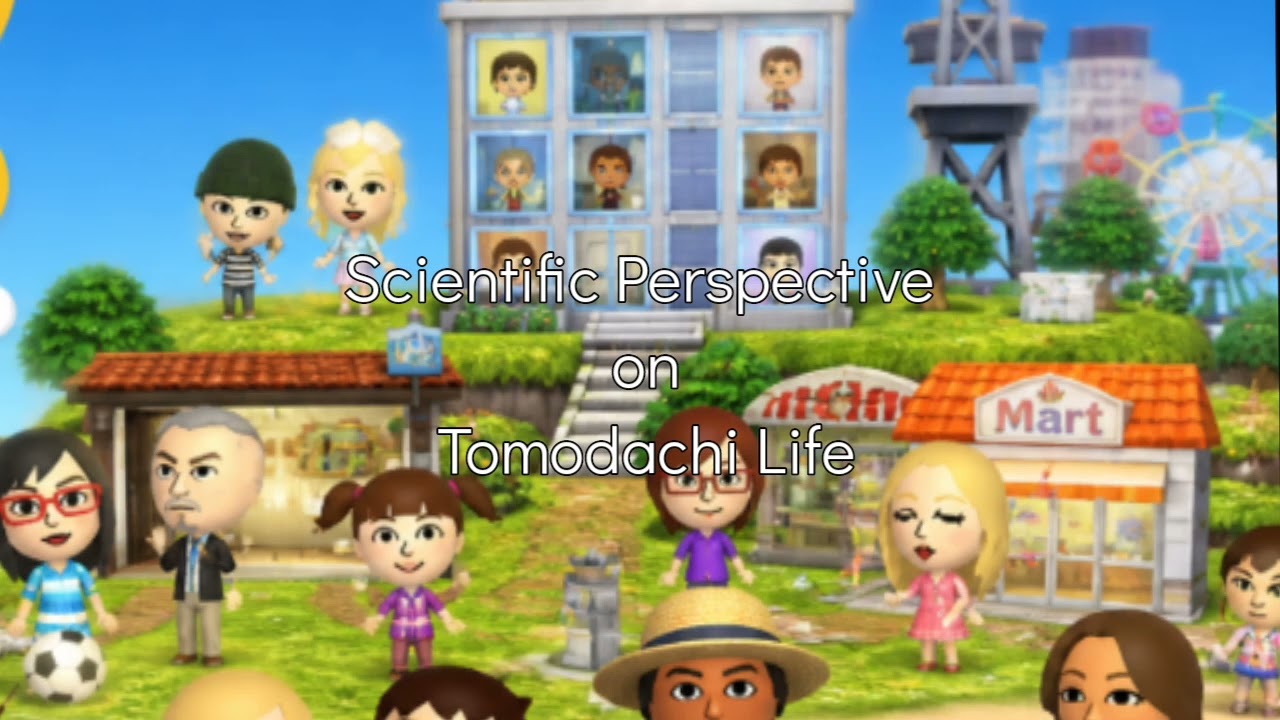 Scientific Perpectives on Tomodachi Life