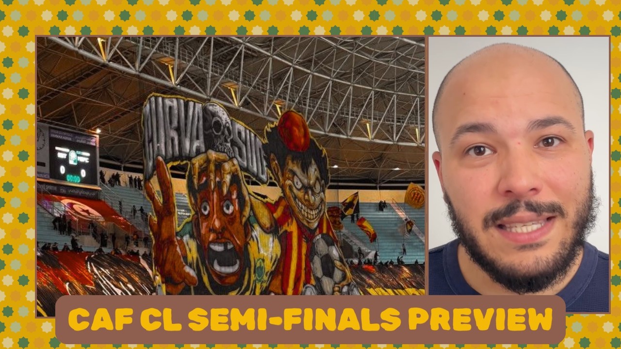 Previewing CAF Champions League semi-finals: Esperance vs Sundowns; AS FAR vs Berkane cover art