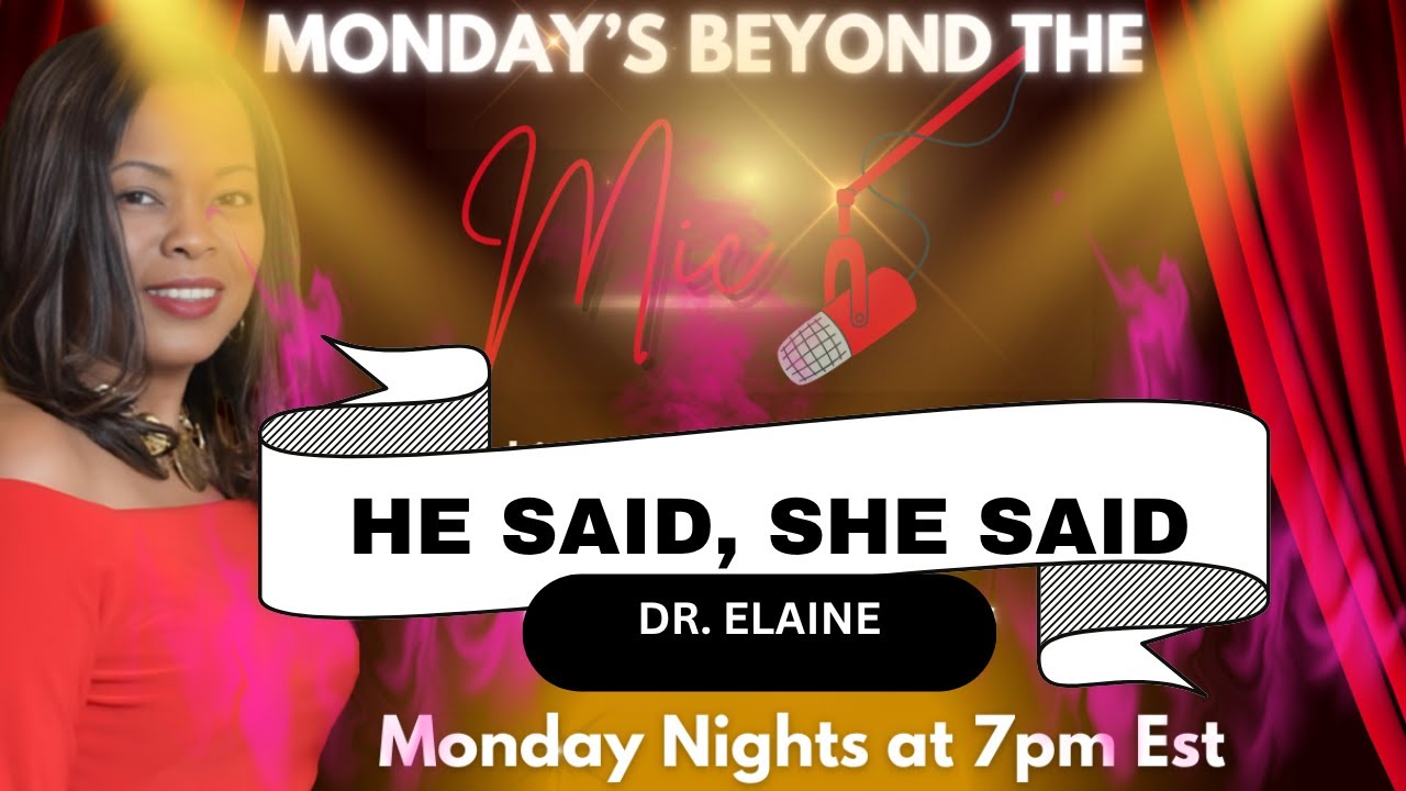 HE SAID, SHE SAID …-WAITING OR WASTING TIME?…WITH DR. ELAINE cover art