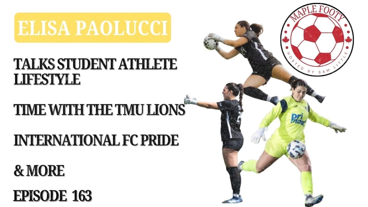 Elisa Paolucci Talks Student Athlete Lifestyle, TMU Lions, International FC Pride & More cover art