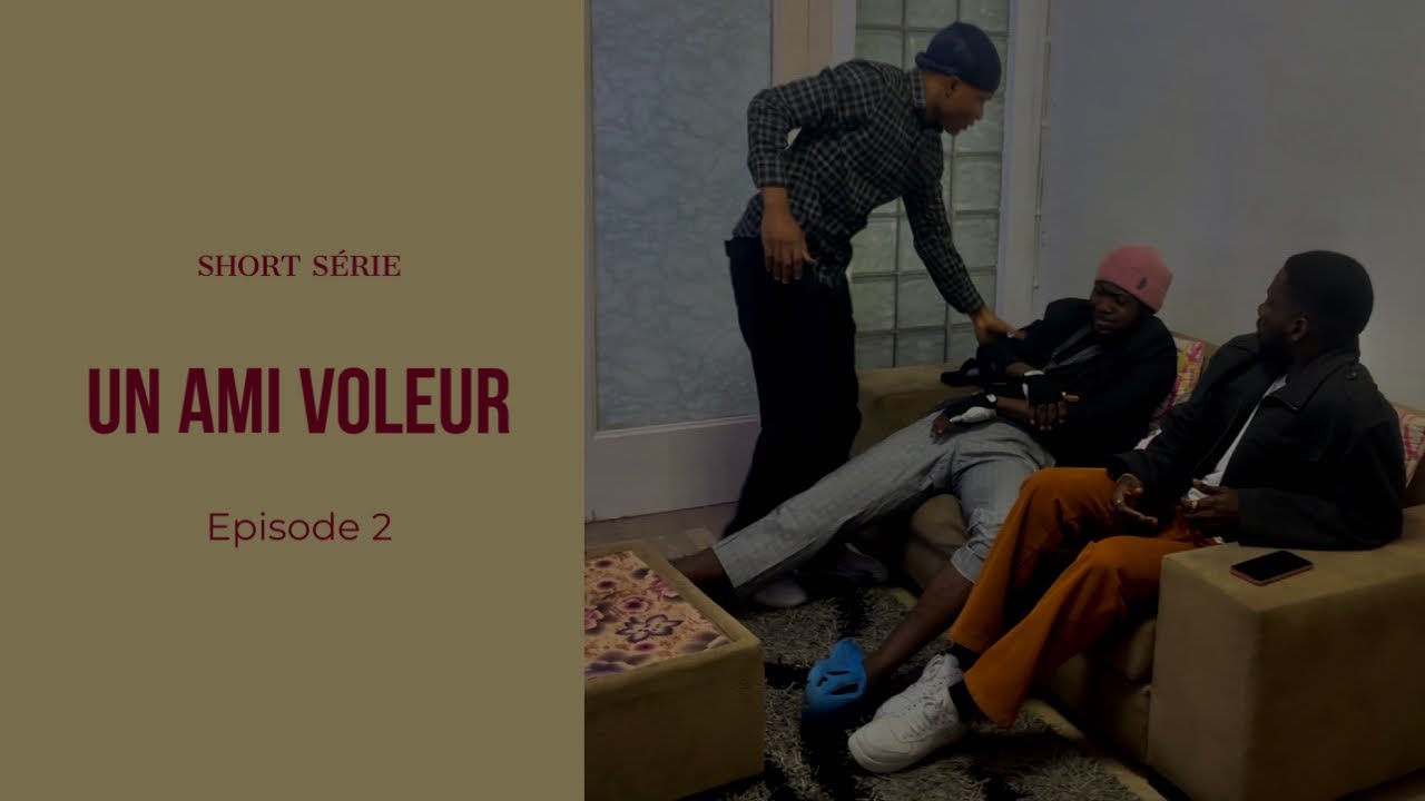 Short série / UN AMI VOLEUR / épisode 2 cover art