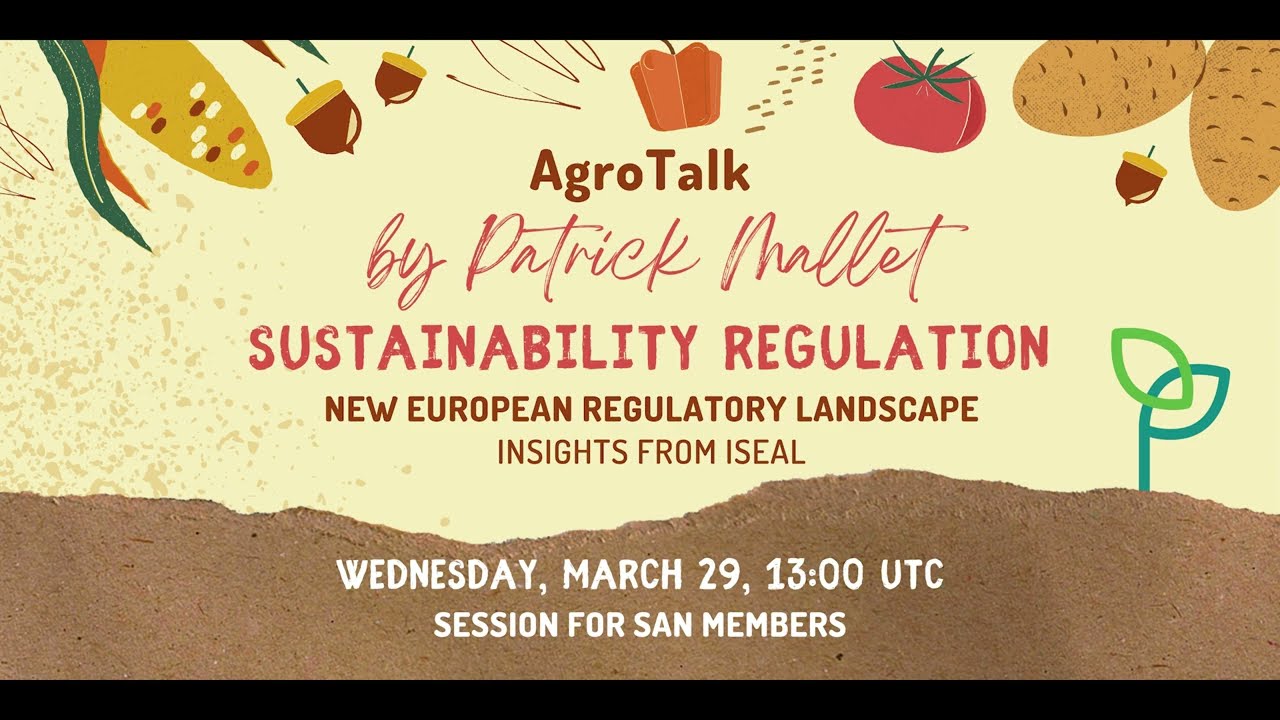 SAN AgroTalk | Sustainability Regulation: New European Regulatory Landscape cover art