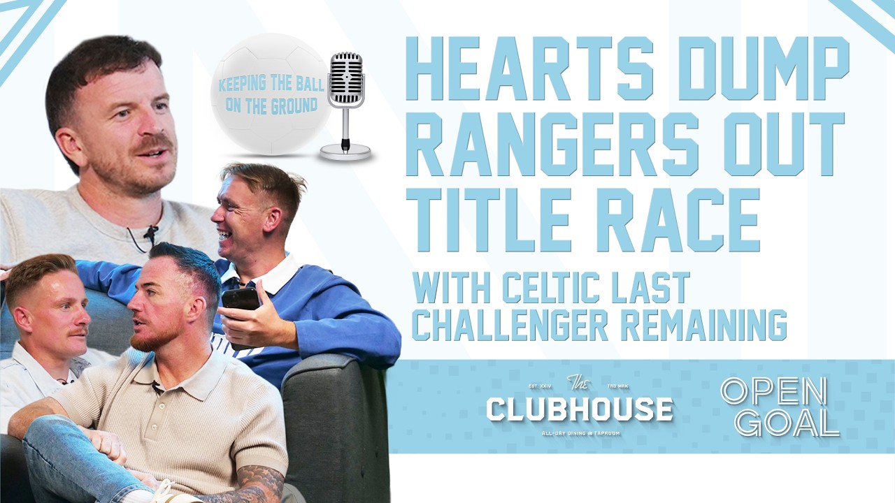 HEARTS DUMP RANGERS OUT TITLE RACE WITH CELTIC LAST CHALLENGER LEFT | Keeping The Ball On The Ground cover art