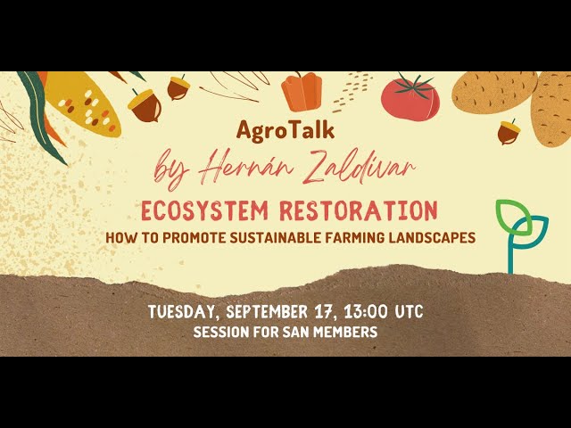 SAN AgroTalk | Ecosystem Restoration & Sustainable Farming Landscapes cover art