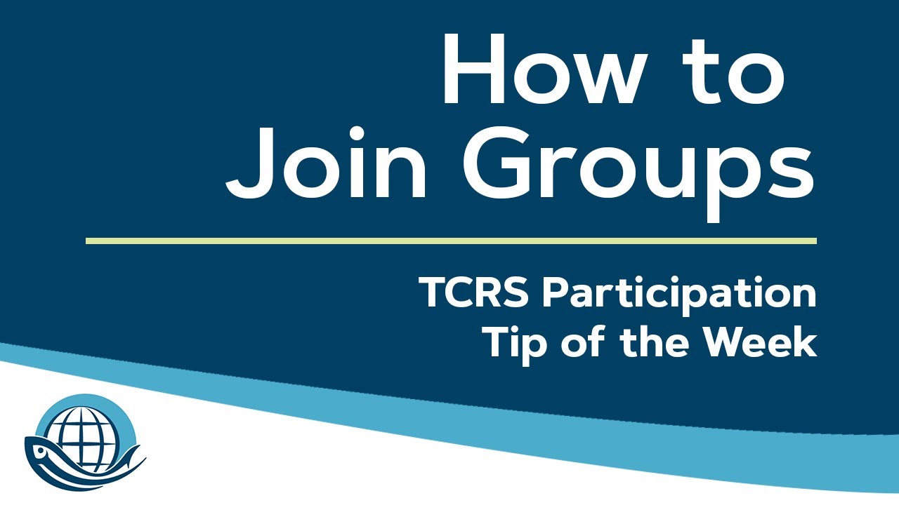 TCRS Participation Tip of the Week: Joining Groups