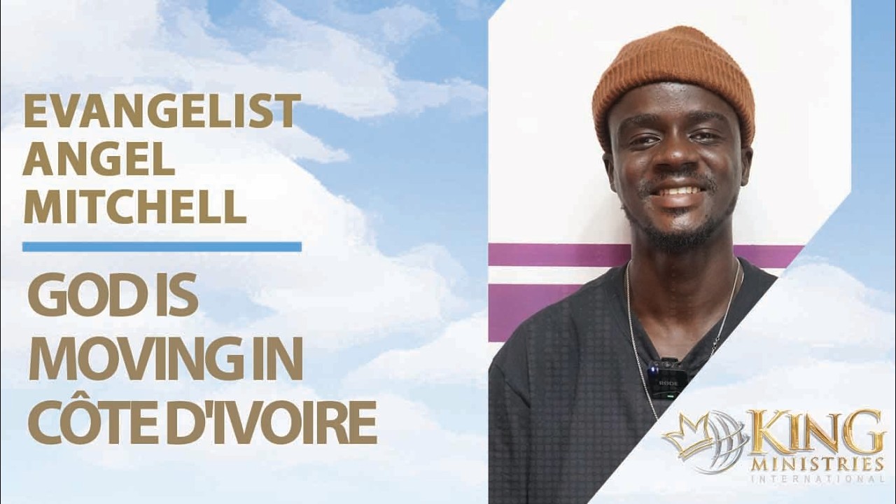 God is Moving in Côte d'Ivoire | Angel Mitchell on The Evangelism Podcast with Daniel King cover art