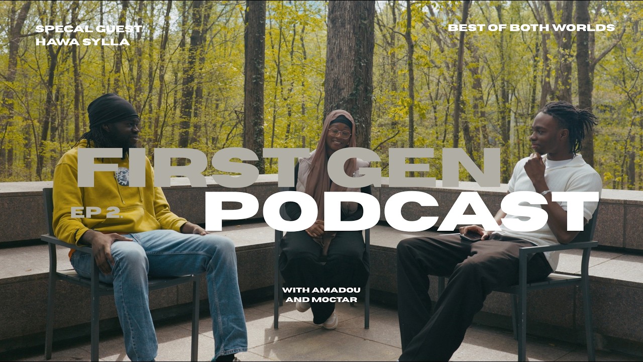 "Best of Both Worlds" — Episode 2 (First Gen Podcast) | Hawa Sylla cover art