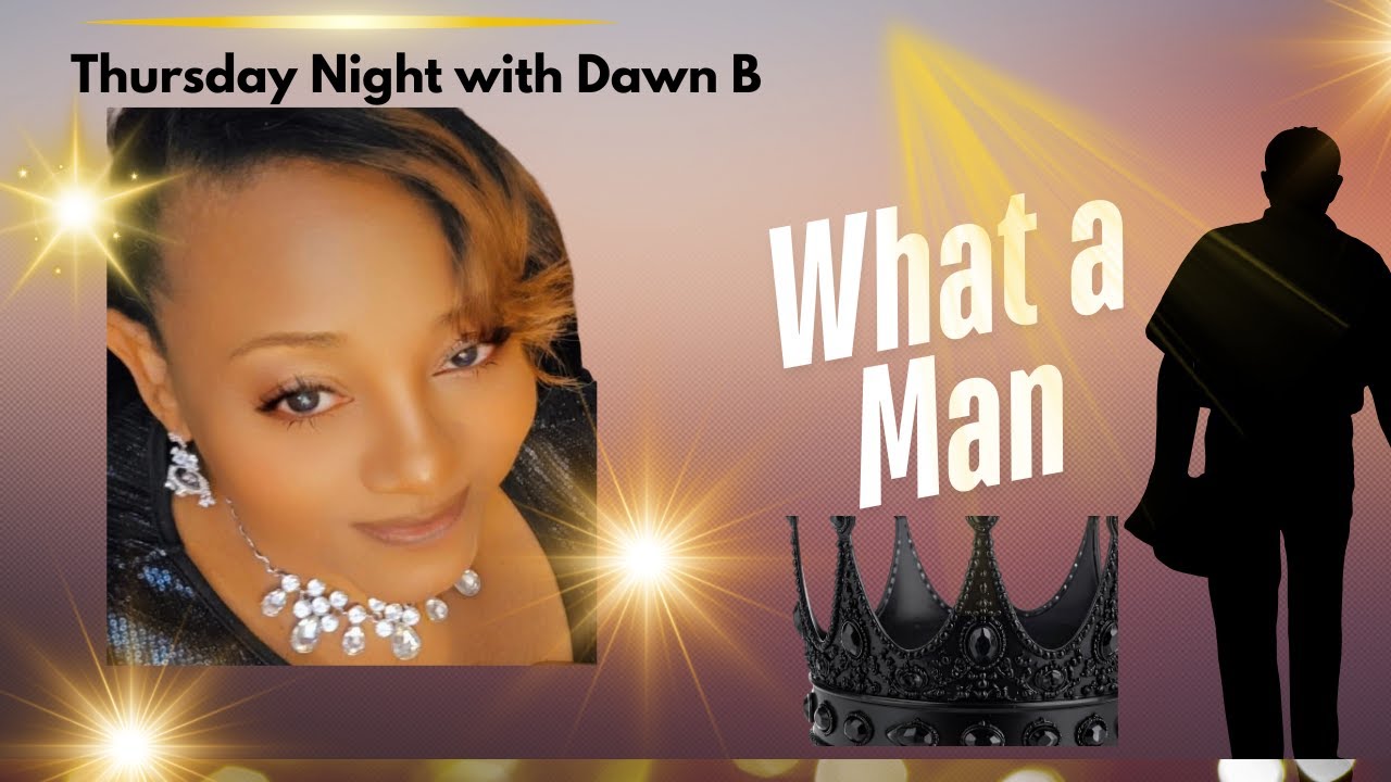 WHAT A MAN …THURSDAY NIGHT WITH DAWN B cover art