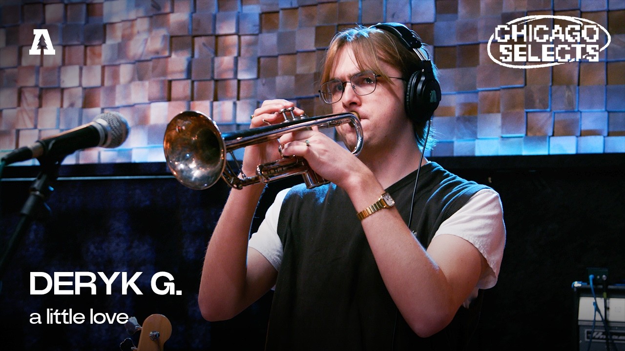 DERYK G. - a little love | Audiotree Live (Chicago Selects) cover art