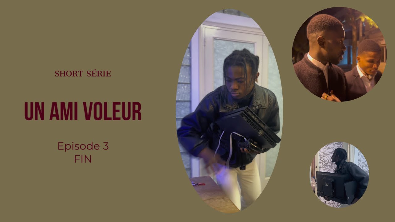Short série / UN AMI VOLEUR / épisode 3 ( FIN ) cover art