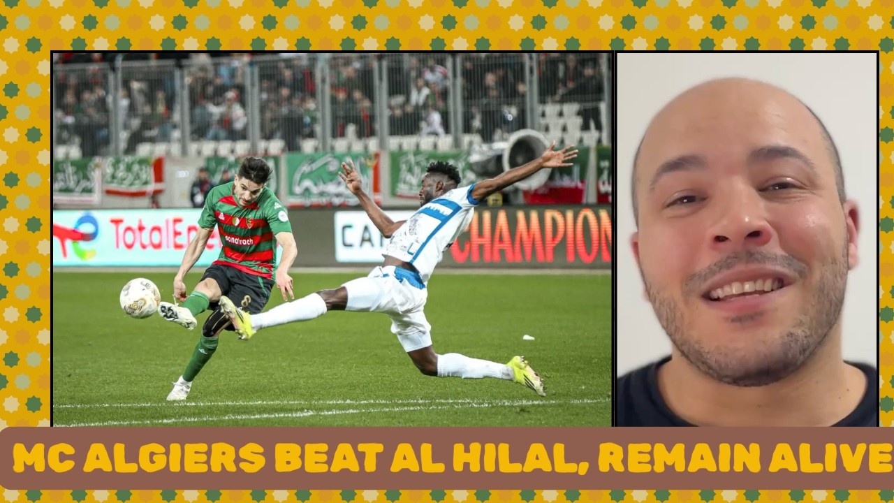 MC Algiers 2-1 Al Hilal: North Africans stay alive in CAF Champions League with crucial win cover art
