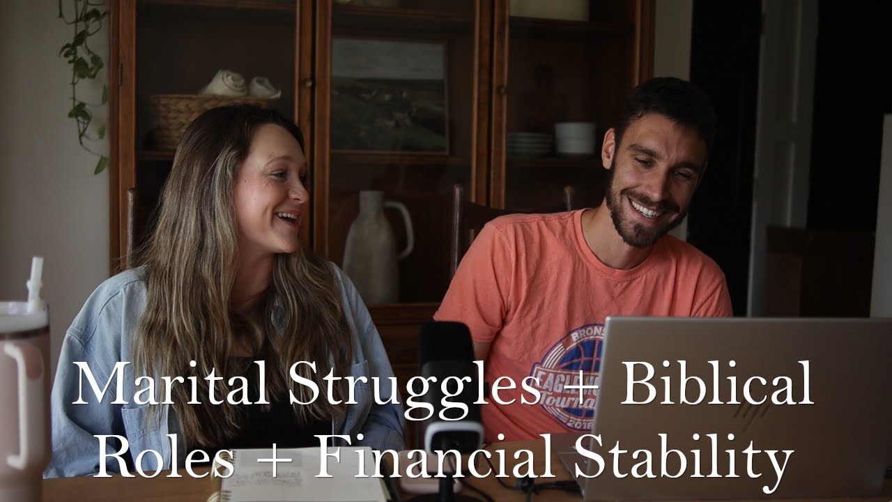 Our Marriage Struggles, Biblical Roles, and Providing Financially, Sam and Sadie Podcast Ep. 2 cover art