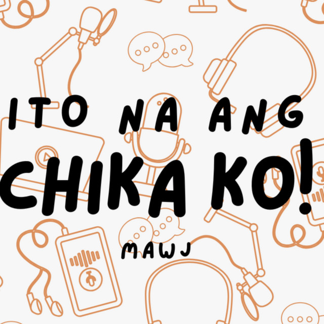 ito na ang chika ko!