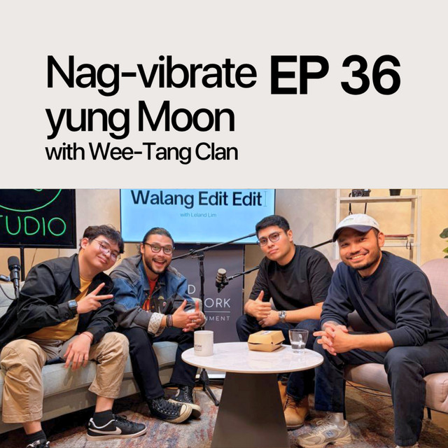#36: Nag-vibrate yung Moon with Wee-Tang Clan cover art